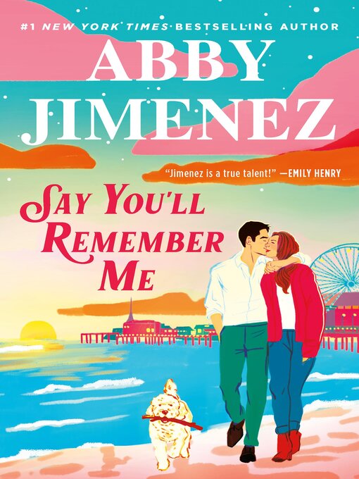 Title details for Say You'll Remember Me by Abby Jimenez - Wait list